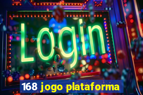 168 jogo plataforma